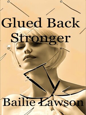 cover image of Glued Back Stronger